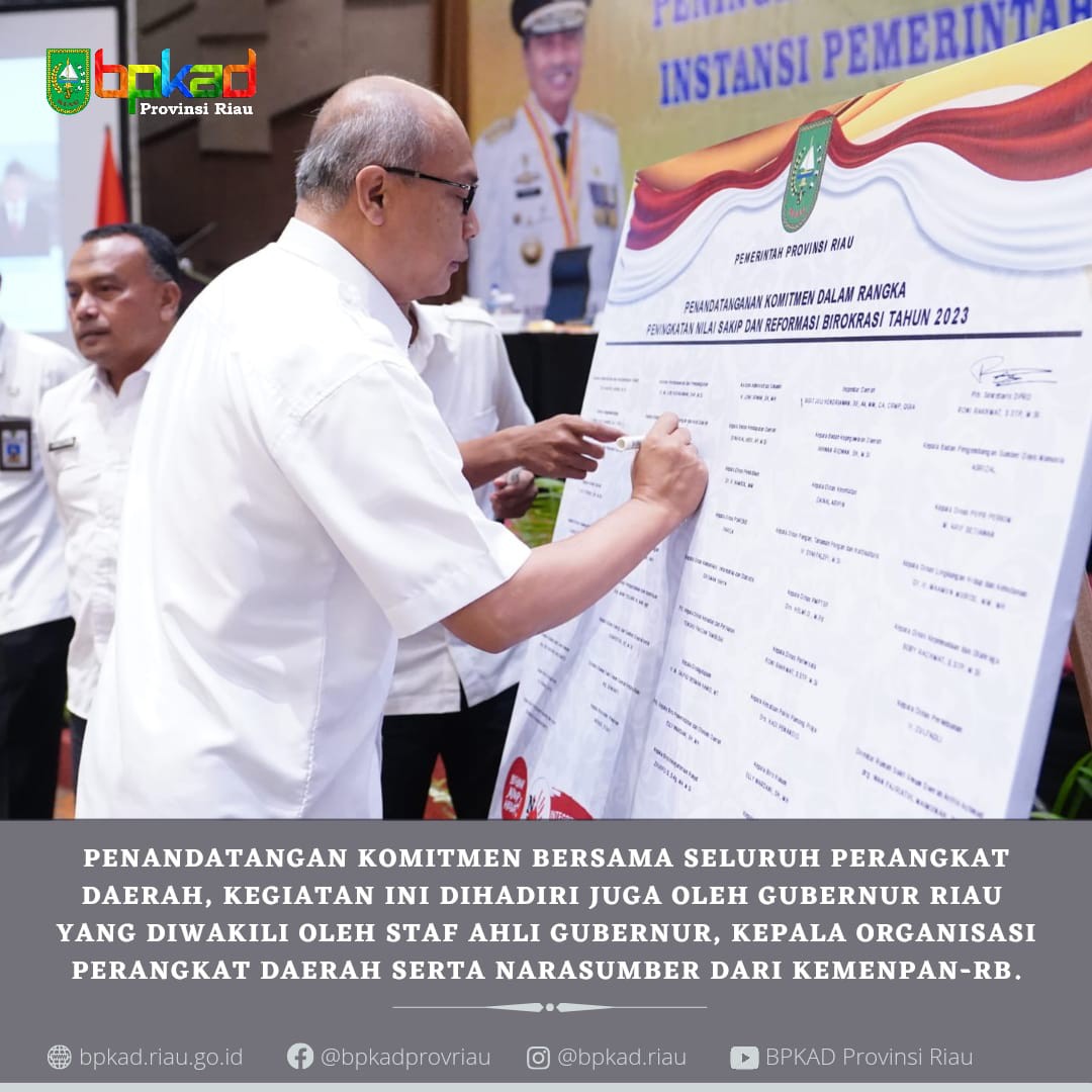 BPKAD Provinsi Riau mengikuti kegiatan Peningkatan Akuntabilitas Kinerja Instansi Pemerintah dan Penandatanganan Komitmen Bersama